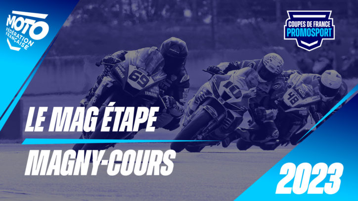 Le Mag Étape – Magny-Cours