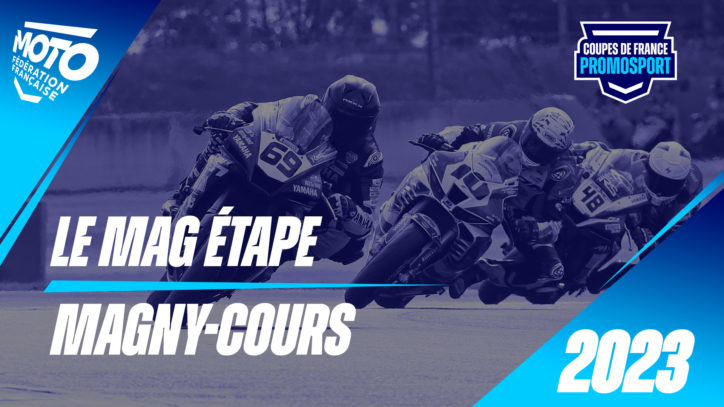 Le Mag Étape – Magny-Cours Le Mag Étape – Magny-Cours